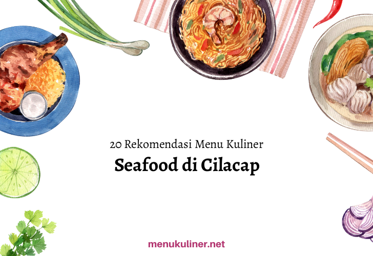 Rumah Ikan Cilacap: Santap Lezat dengan Rasa Kampung yang Menghangatkan